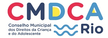 CMDCA Rio - Conselho Municipal dos Direitos da Criança e do Adolescente do Rio de Janeiro